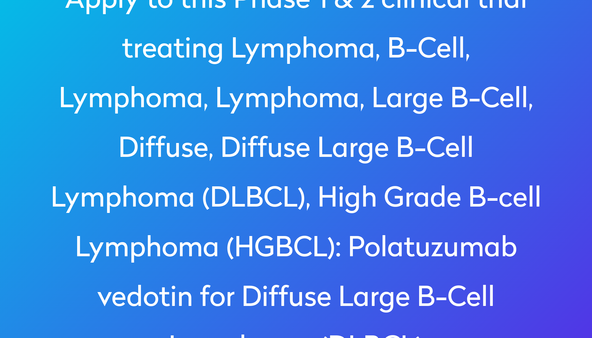 polatuzumab-vedotin-for-diffuse-large-b-cell-lymphoma-dlbcl-clinical